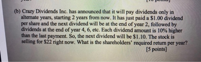  LOPO (b) Crazy Dividends Inc. has announced that it will pay