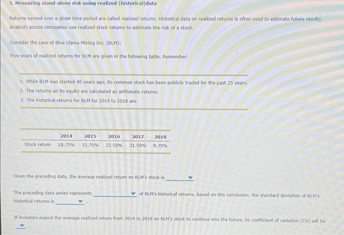  3. Measuring stand-alone risk using realized (historical data Returns earned over
