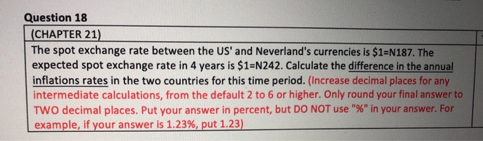  Question 18 (CHAPTER 21) The spot exchange rate between the US'