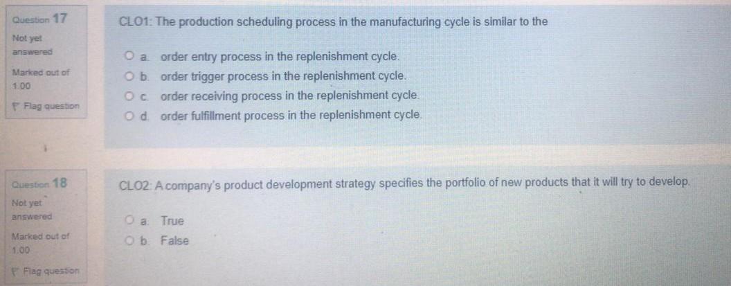 Question 17 CL01: The production scheduling process in the manufacturing cycle