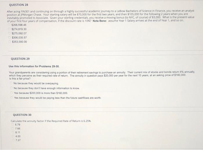 questions 28,29-30 QUESTION 28 After acing FIN 301 and continuing on through