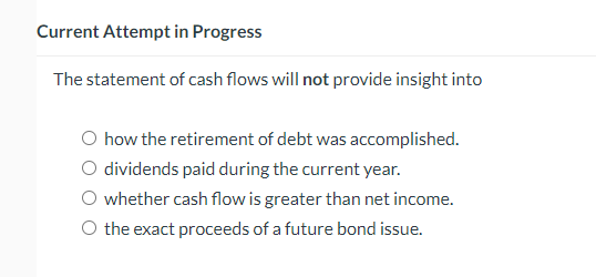  Current Attempt in Progress The statement of cash flows will not