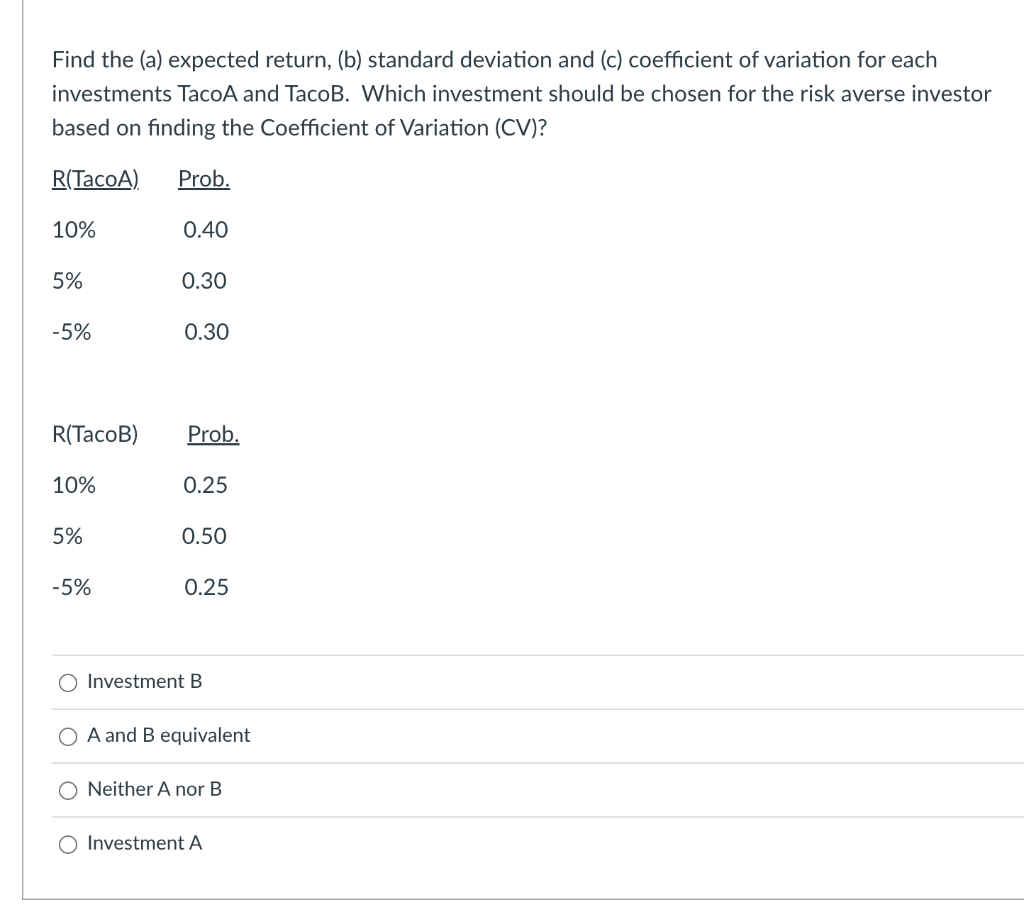 Find the (a) expected return, (b) standard deviation and (c) coefficient