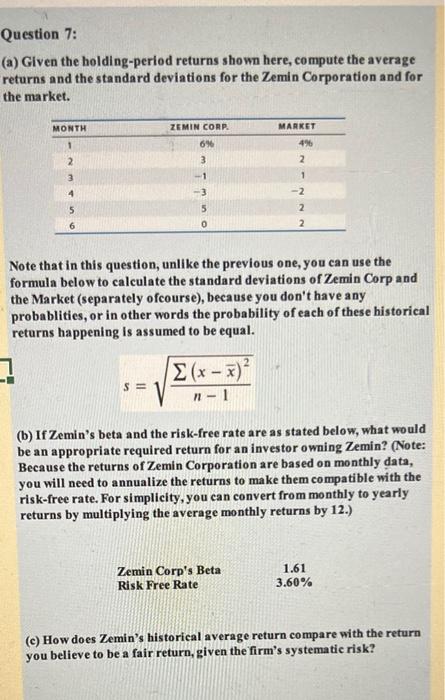  Question 7: (a) Given the holding-period returns shown here, compute the