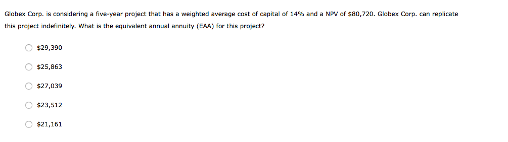 it chooses project A, Globex Corp. will have the opportunity to make