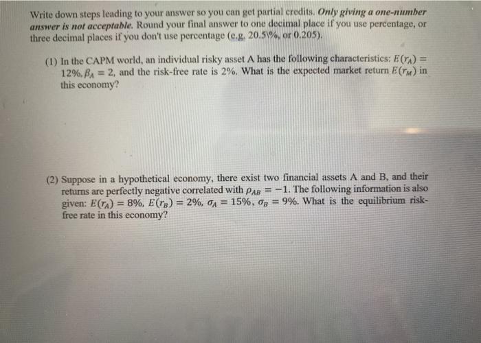  Write down steps leading to your answer so you can get