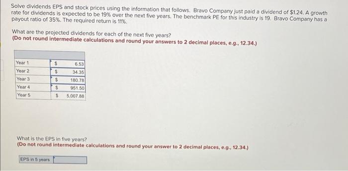  Solve dividends EPS and stock prices using the information that follows.