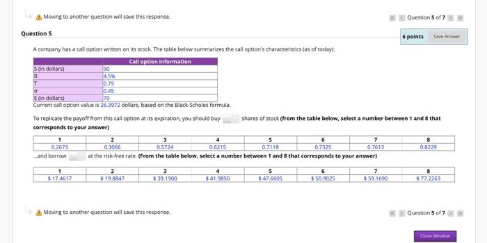  Moving to another question will save this response. Question 5 of