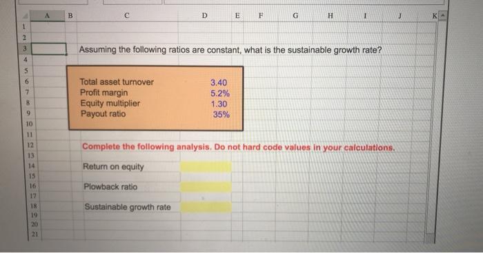 please give answer as formula! (using cell names) A B D E