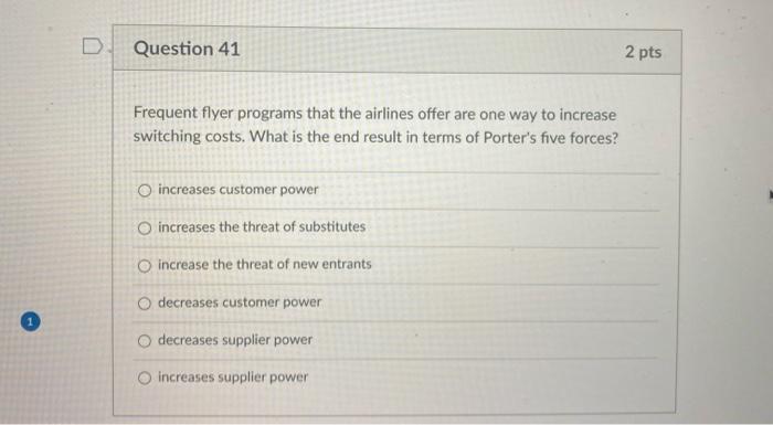 offer are one way to increase switching costs. What is the end
