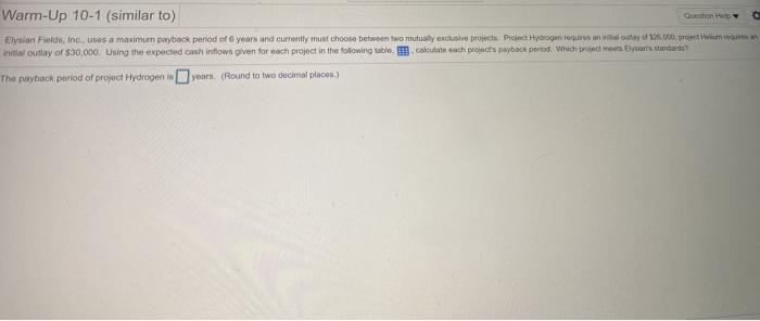  Warm-Up 10-1 (similar to) Question Elysian Fields, Inc., uses a maximum