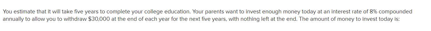 You estimate that it will take five years to complete your