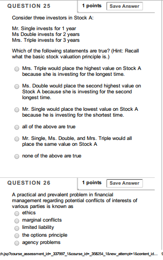 QUESTION 25 1 points Save Answer Consider three investors in Stock