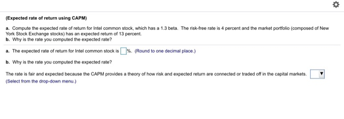  (Expected rate of return using CAPM) a. Compute the expected rate