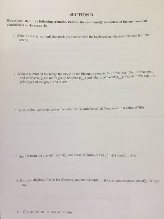  SECTION B Directions: Read the following scenario. Provide the commandes) in