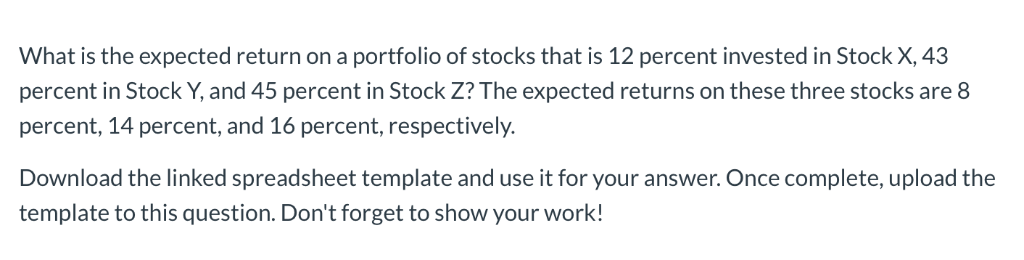 Please show work! What is the expected return on a portfolio