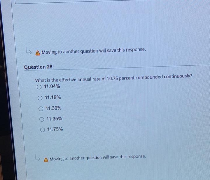  Moving to another question will save this response. Question 28 What