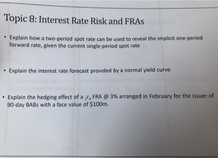  1. Explain how a two-period spot rate can be used to