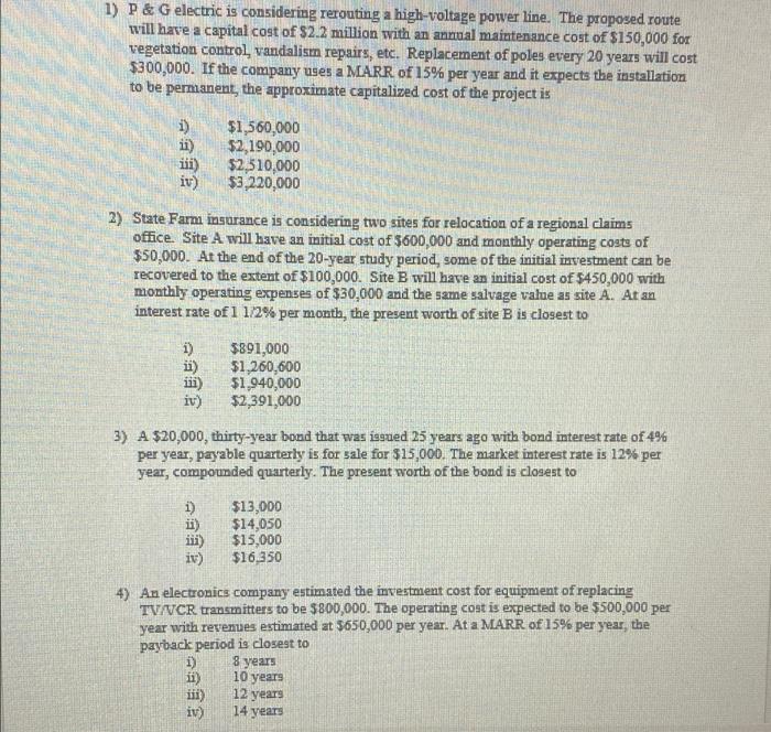  1) P&G electric is considering rerouting a high-voltage power line. The