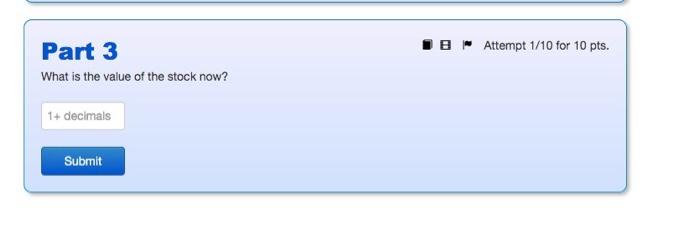 paid an annual dividend of $2.7. The dividend is expected to grow