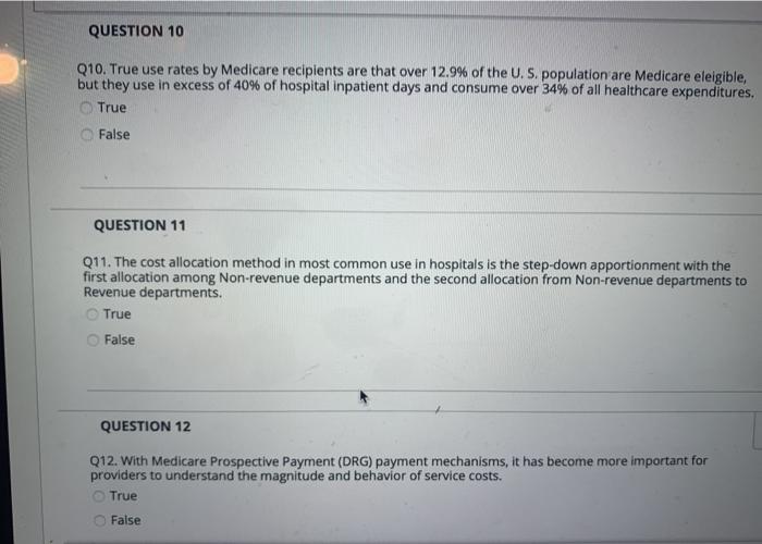  question 10-12 please QUESTION 10 Q10. True use rates by Medicare