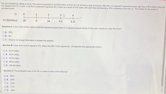  You are considering making a move. The move is expected to