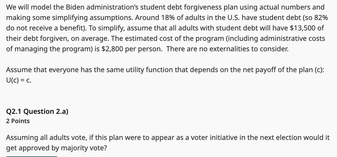We will model the Biden administration's student debt forgiveness plan using