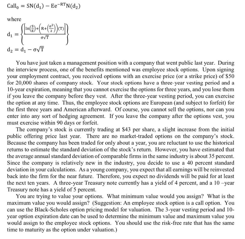  Callo = SN(d) - Ee-RTN(dz) = where ( ()+(r+(22) |-3-) R+