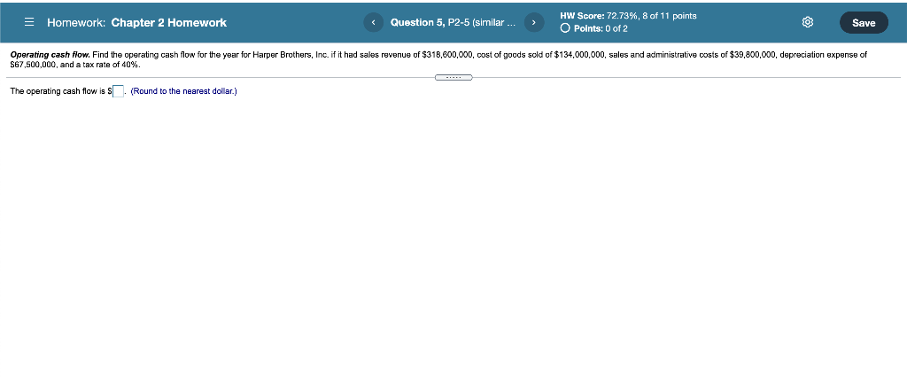  = Homework: Chapter 2 Homework Question 5, P2-5 (similar ... HW