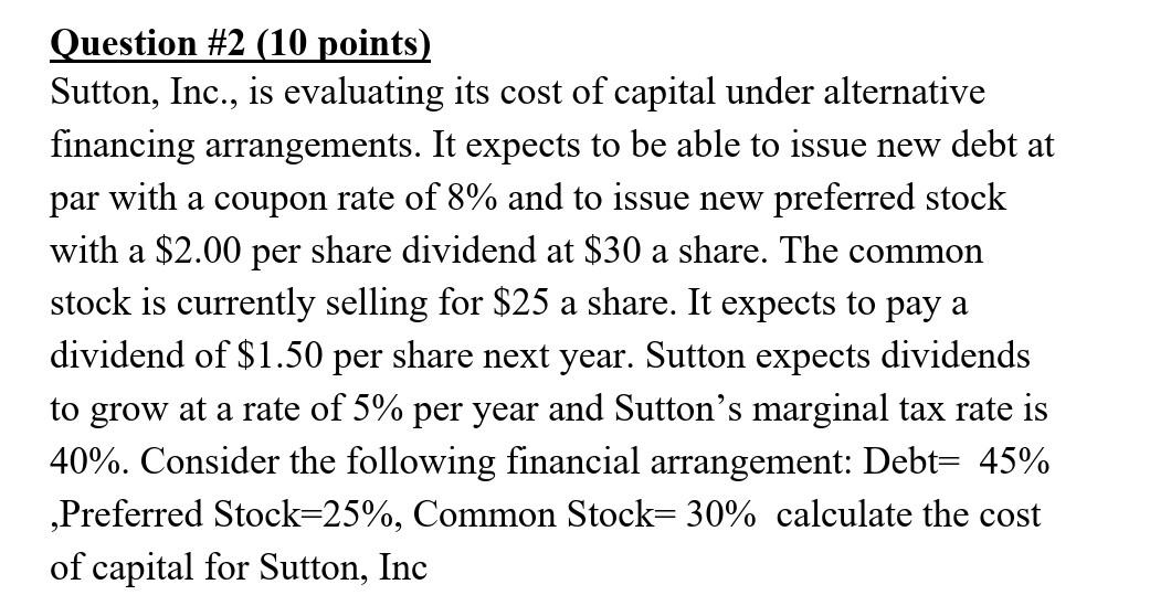  with solutions Question #2 (10 points) Sutton, Inc., is evaluating its