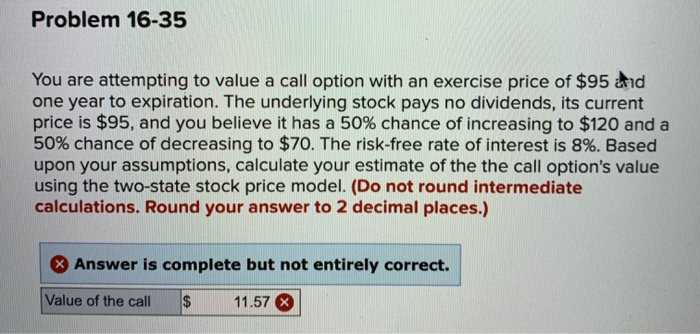 Can you please show your work? Problem 16-35 You are attempting to