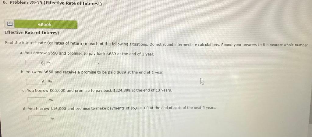 Can someone explain C & D ? 6. Problem 28-15 (Effective Rate