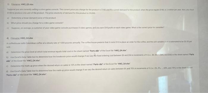 all info i have on questions 3) Fila HW203 Suppose you are
