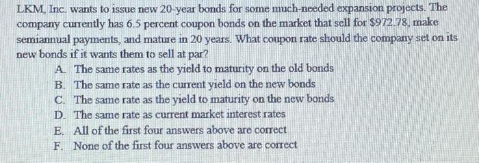  Make sure to select one of the answer choices given LKM,