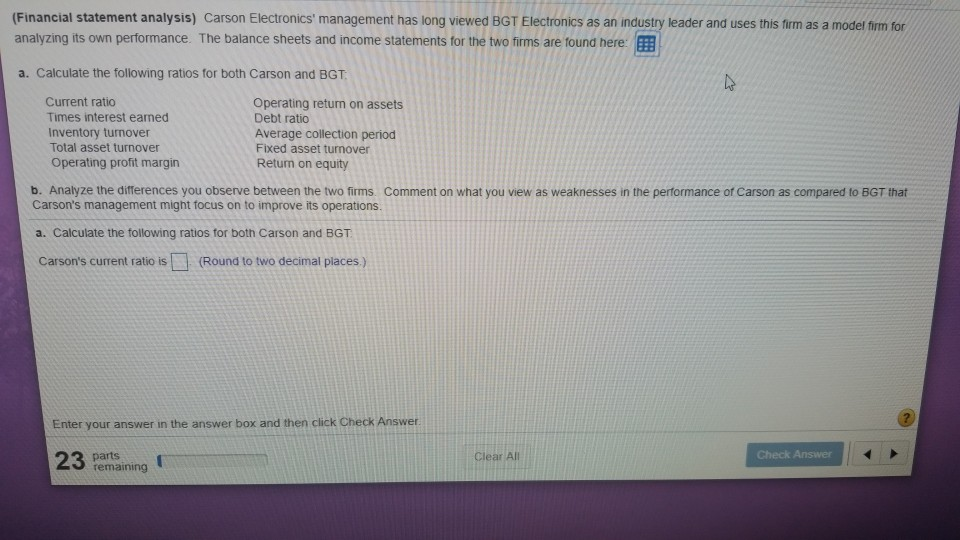 pls round to two decimals places (Financial statement analysis) Carson Electronics'