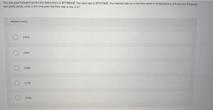 spot rate is SF1.776ib. The interest rate on a riskifree asset in