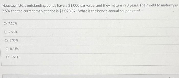 how do i do this with a financial calculator? Moussawi Ltd's outstanding