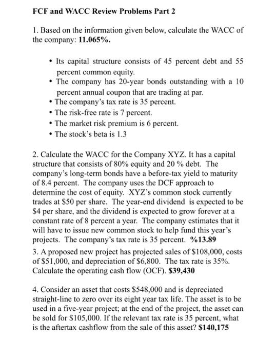  FCF and WACC Review Problems Part 2 1. Based on the