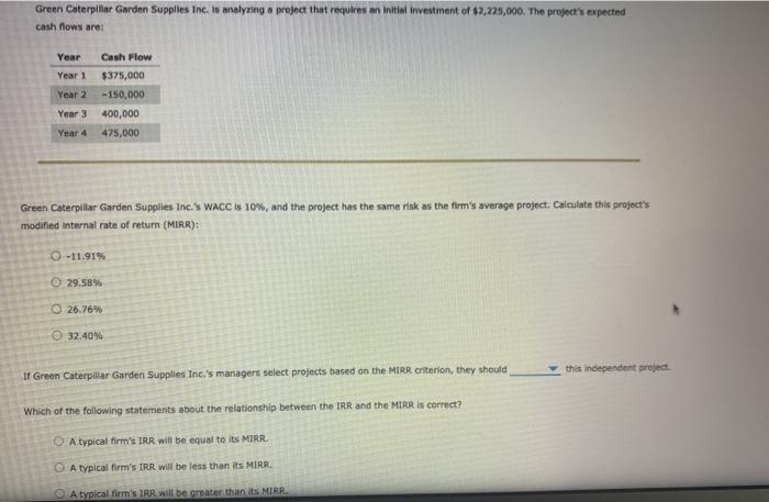 Year Year 1 Year 2 Cash Flow $325,000 $475,000 $400,000 $450,000 Year