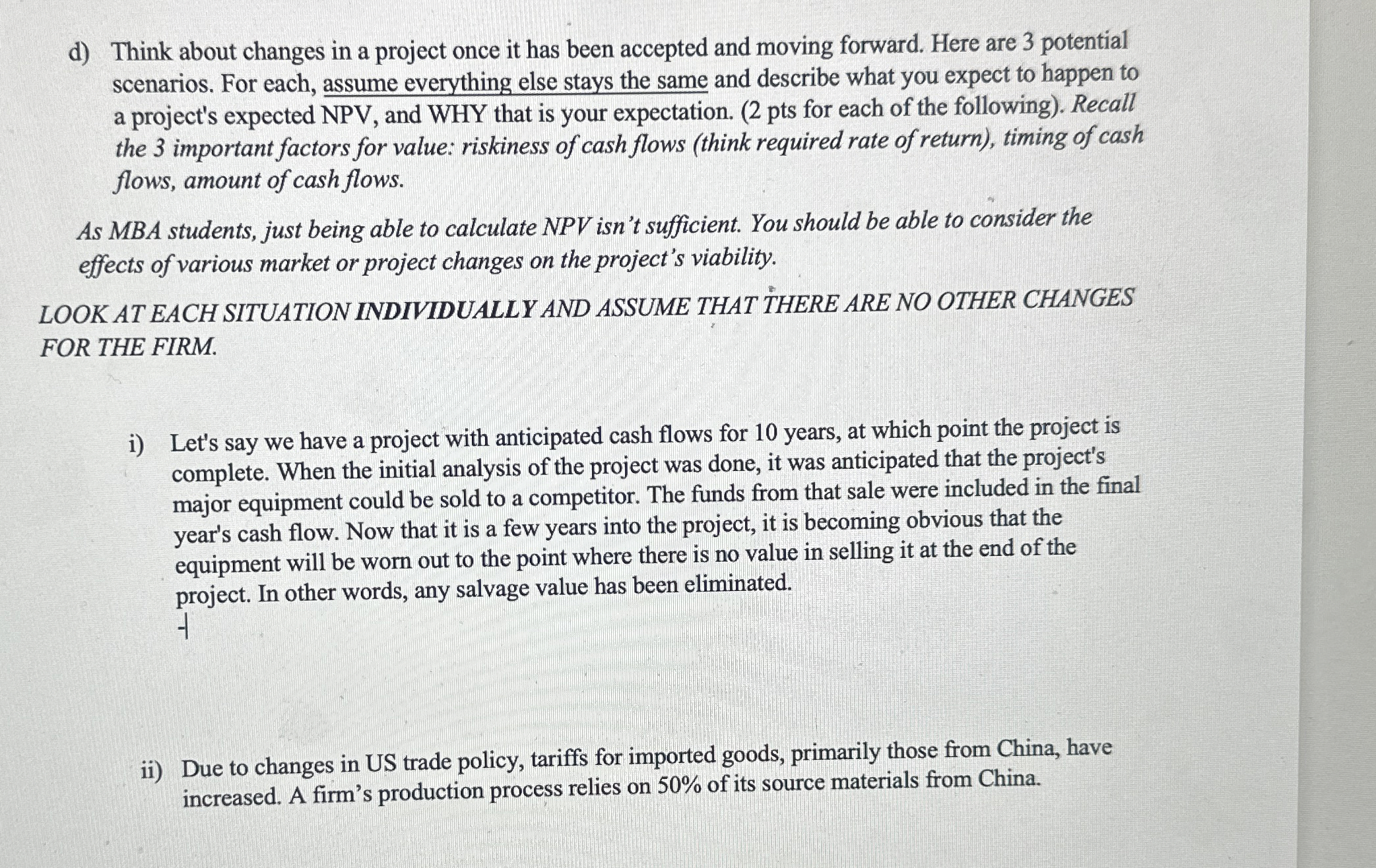  d) Think about changes in a project once it has been