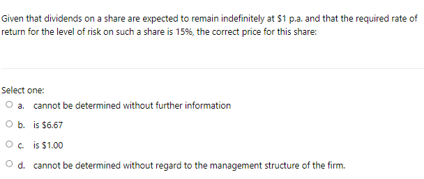 Given that dividends on a share are expected to remain indefinitely