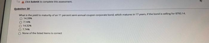  Click Submit to complete this assessment Question 20 What is the