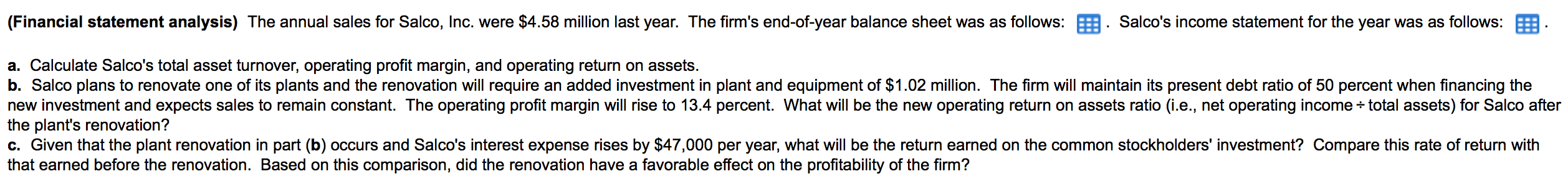 Hello! Please solve for (a), (b), and (c). Thank you in advance!
