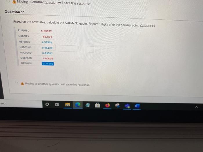  > Moving to another question will save this response. Question 11