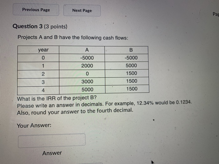  Previous Page Next Page Pag Question 3 (3 points) Projects A