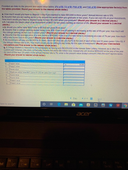 of $1. FV of $1. PVA the tables provided. Round your answer