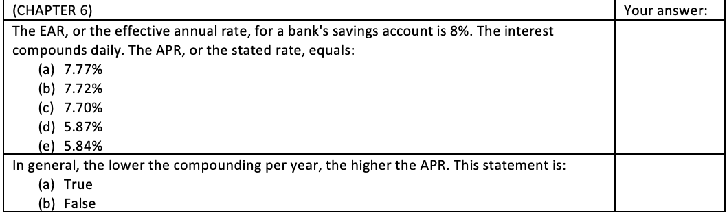  Your answer: your (CHAPTER 6) The EAR, or the effective annual