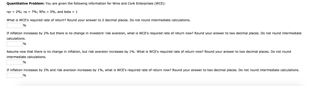  Quantitative Problem: You are given the following information for Wine and