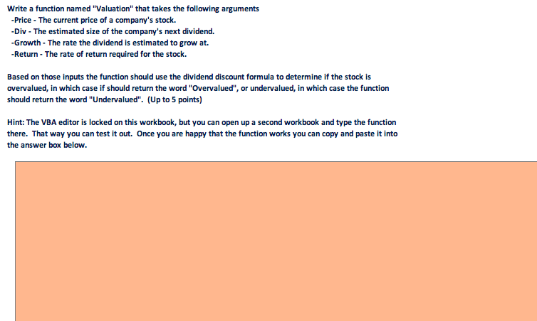  Write a function named "Valuation" that takes the following arguments -Price