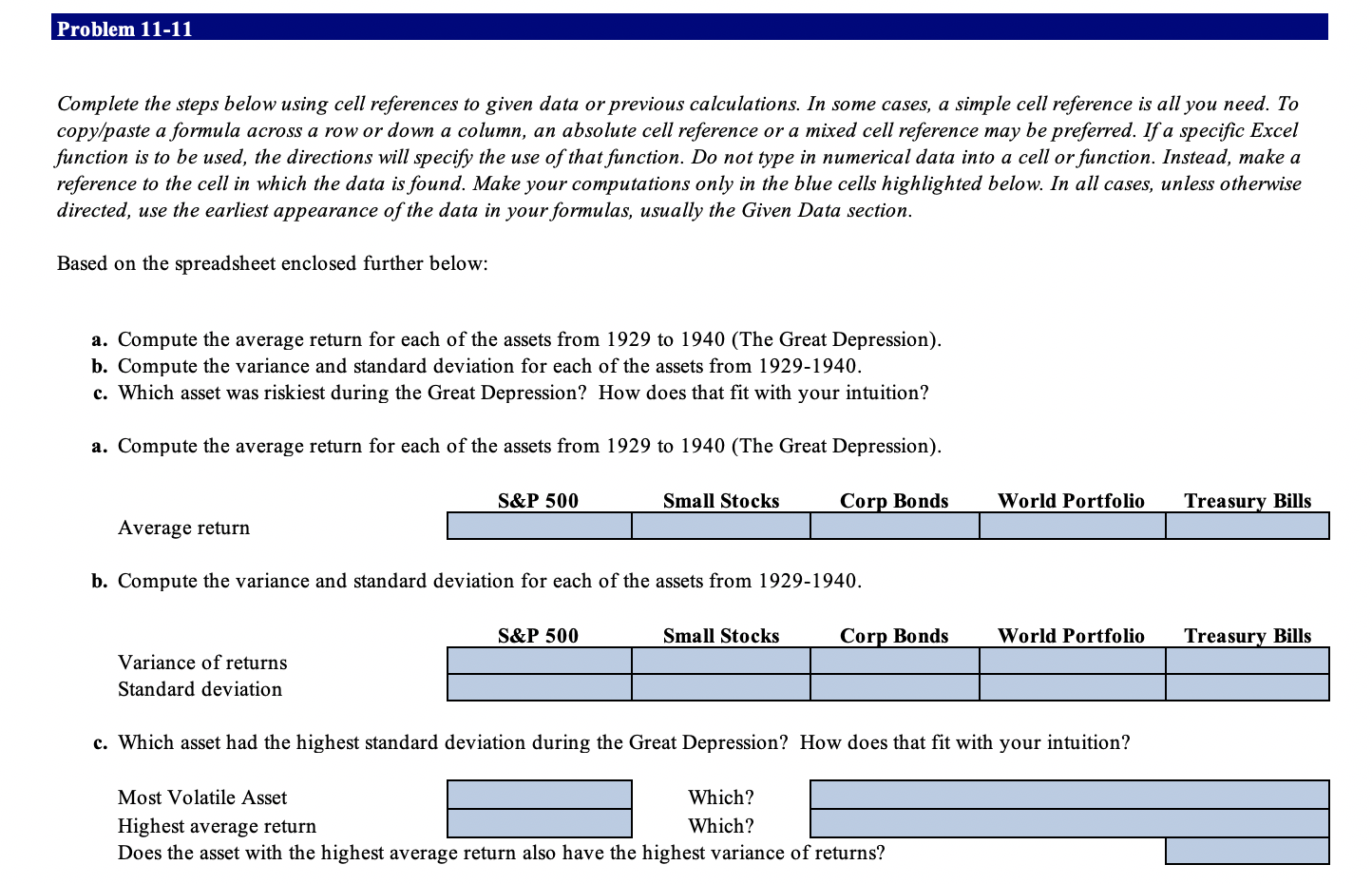  Problem 11-11 Complete the steps below using cell references to given